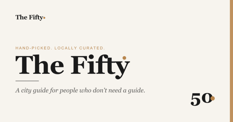 The Fifty: 11 American Cities, Exactly 50 Picks Each — The Curated City Guide Worth Bookmarking